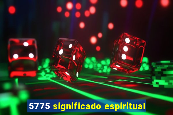 5775 significado espiritual